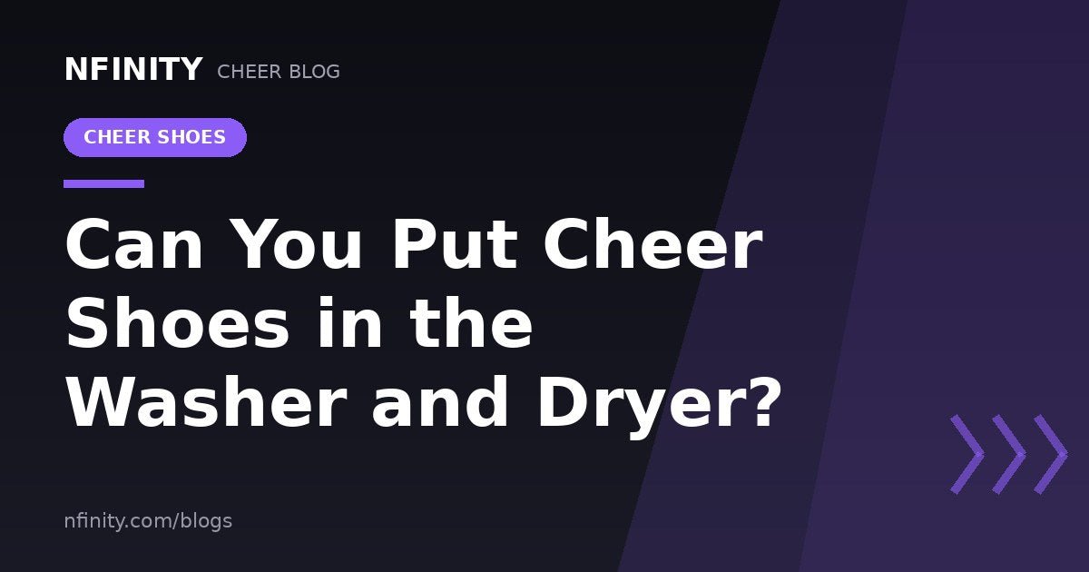 Can You Put Your Cheer Shoes in the Washer and Dryer? - Nfinity™ Cheer