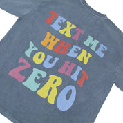 TEXT ME WHEN YOU HIT ZERO™ T - SHIRT - Nfinity™ Cheer - 