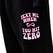 NFINITY TEXT ME WHEN YOU HIT ZERO ™ - BLACK SWEATPANTS - Nfinity -
